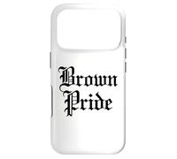 Brown Pride Mexican Raza Chicano Oldies Latino Hispanic Love Case for iPhone 17 Pro