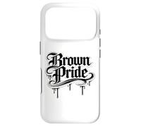 Brown Pride Mexican Raza Chicano Oldies Latino Hispanic Love Case for iPhone 17 Pro