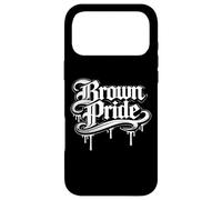 Brown Pride Mexican Raza Chicano Oldies Latino Hispanic Love Case for iPhone 17 Pro Max