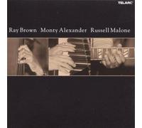 Brown, Ray - Ray Brown, Monty Alexander and Russell Malone