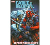 Brown, Reilly - Cable and Deadpool: Separation Anxiety v. 7