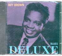 Brown, Roy - Blues Deluxe