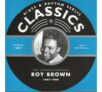 Brown,Roy - Classics 5021: 1947 - 1949