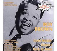 Brown, Roy - Good Rockin' Brown's Back in Town