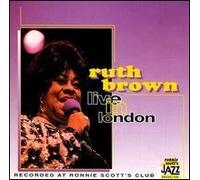Brown, Ruth - Live in London