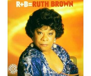 Brown, Ruth - R+B=Ruth Brown