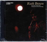 Brown, Ruth - You Don't Know Me/Touch Me In The Morning: 2 Original Albums On One CD