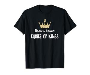 Brown Sauce Funny British Condiment Of Kings Red Chippy Tea T-Shirt