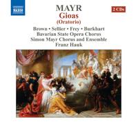 Brown:Sellier:Frey:Burkhart - Mayr: Gioas Oratorio