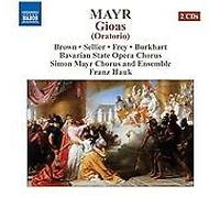 Brown:Sellier:Frey:Burkhart : Mayr: Gioas Oratorio CDNEW Amazing Value