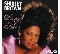 Brown, Shirley - Diva of Soul