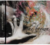 BROWN - Struggle in a whirl