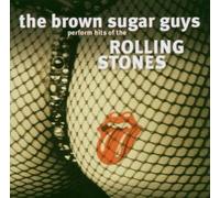 Brown Sugar Guys,the - A Tribute to Rolling Stones
