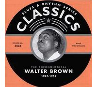 Brown, Walter - Classics 1947-1951 [French Import]