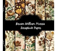 Brown WIlliam Morris Scrapbook Paper, Floral Junk Journal Paper, Botanical Decorative Paper, DIY Projects, Origami, Collage Sheets, Decoupage Paper, 10 Designs, Double SIded