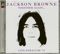 Jackson Browne - Together Again..Live Syracuse '71