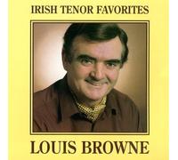 Browne, Louis - Irish Tenor Favorites