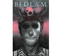 Browne, Ryan - Bedlam Volume 2 (BEDLAM TP)