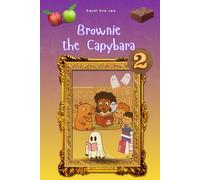 Brownie The Capybara: I Am Working (Book 2)