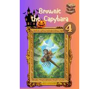 Brownie the Capybara: The Ghost City (Book 4)