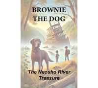 BROWNIE THE DOG: The Neosho River Treasure