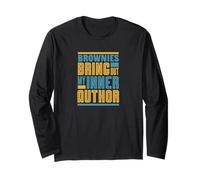 Brownies Bring Out My Inner Author Funny Writer Long Sleeve T-Shirt