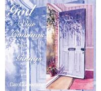 BROWNING,CAROL - God of Our Comings and Goings