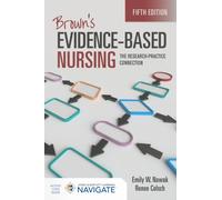 Brown's Evidence-Based Nursing: The Research-Practice Connection