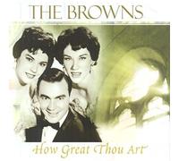 Browns - How Great Thou Art