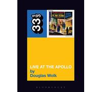 James Brown's Live at the Apollo: (33 1/3)