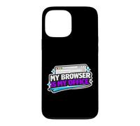 Browser is My Office Funny Programmer, Software Engineers Case for iPhone 13 Pro Max