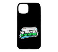 Browser is My Office Funny Programmer, Software Engineers Case for iPhone 15 Plus