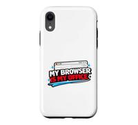 Browser is My Office Funny Programmer, Software Engineers Case for iPhone XR