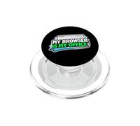 Browser is My Office Funny Programmer, Software Engineers PopSockets PopGrip for MagSafe