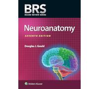 BRS Neuroanatomy (Board Review Series)
