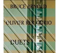 Bruce Arnold Olivier Ker Ourio Duets