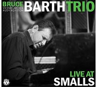 Bruce Barth Trio - Live At Smalls