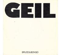 BRUCE & BONGO - BRUCE & BONGO / GEIL / 1986 / Bildhülle / ariola # 108119 / Deutsche Pressung / 7" Vinyl Single Schallplatte