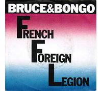 Bruce & Bongo - French foreign legion (1986) / Vinyl single [Vinyl-Single 7'']