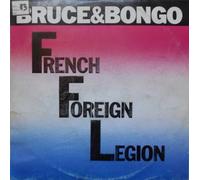 Bruce & Bongo - French foreign legion