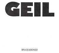Bruce & Bongo - Geil