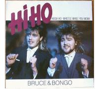Bruce & Bongo: Hi Ho (Heigh Ho - Whistle While You Work) [12" Maxi]