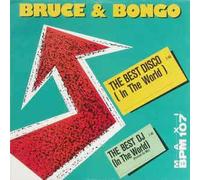 Bruce & Bongo - The Best Disco (In The World)/Yahoo (BFD Mix)(7" Vinyl Single)(1987)(Geil Records 6.14818)