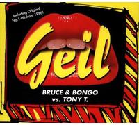 Bruce & Bongo Vs.Tony T. - Geil