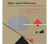 Bruce Bueno de Mesquita War & Reason: Domestic & International Imperatives (Revised) Bruce Bueno de Mesquita Multicolor