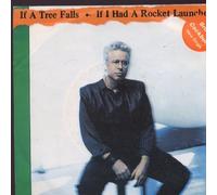 Bruce Cockburn - If A Tree Falls/If I Had A Rocket Launcher