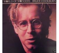 Bruce Cockburn - World Of Wonders