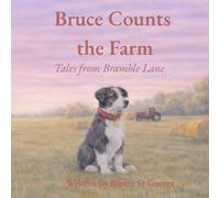 Bruce Counts the Farm (Tales from Bramble Lane)