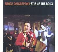 Bruce Daigrepont - Stir Up The Roux
