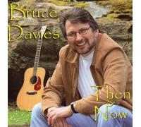Bruce Davies - Then and Now